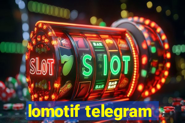 lomotif telegram